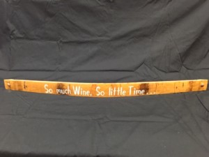So Much Wine So Little Time Painted Wine Barrel Stave Sign 2