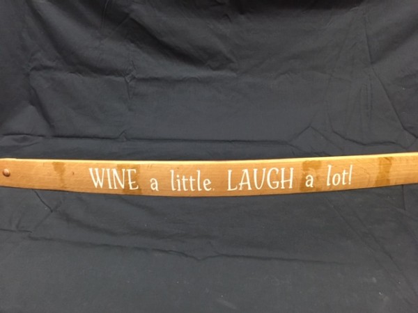 Wine A Little, Laugh Alot Painted Wine Barrel Stave Sign 3