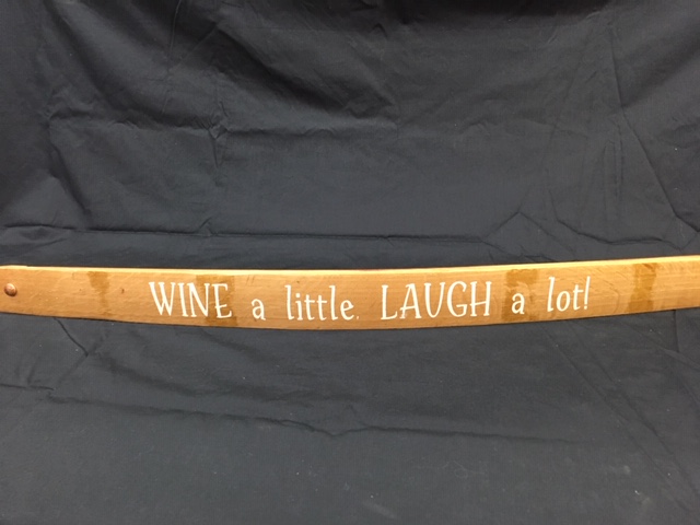 Wine A Little, Laugh Alot Painted Wine Barrel Stave Sign 1