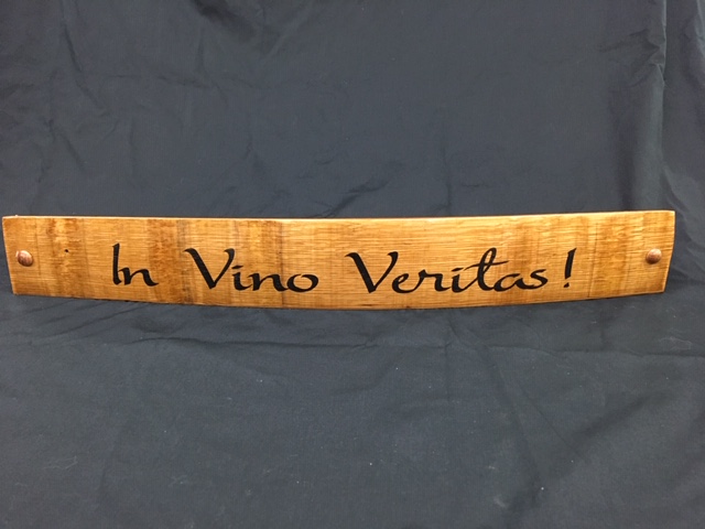 In Vino Veritas Painted Wine Barrel Stave Sign 1